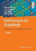 Einführung in die Kryptologie - Karin Freiermuth, Juraj Hromkovic, Lucia Keller, Björn Steffen