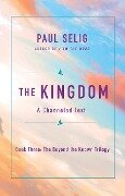 The Kingdom - Paul Selig