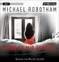 Cover-Bild zum Titel 'Wenn du mir gehörst' von 'Michael Robotham'