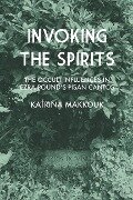 Invoking the Spirits - Katrina Makkouk