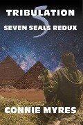 Tribulation (Seven Seals Redux, #5) - Connie Myres