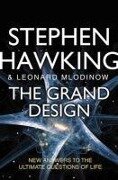 The Grand Design - Leonard Mlodinow, Stephen Hawking
