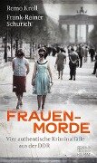 Frauenmorde - Remo Kroll, Frank-Rainer Schurich