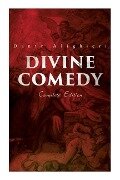 Divine Comedy (Complete Edition): Illustrated & Annotated - Dante Alighieri, Henry Francis Cary, Gustave Doré