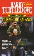 Cover-Bild zum Titel 'Tilting the Balance (Worldwar, Book Two)' von 'Harry Turtledove'