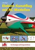 Elektro-Kunstflug mit RC-Modellen - Lothar Beyer