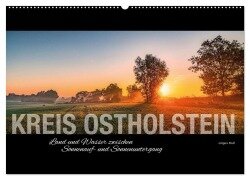 Ostholstein - Land und Wasser zwischen Sonnenauf- und Sonnenuntergang (Wandkalender 2025 DIN A2 quer), CALVENDO Monatskalender - Jürgen Muß