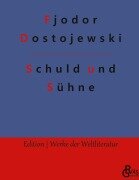 Cover-Bild zum Titel 'Schuld und Sühne' von 'Fjodor Dostojewski'