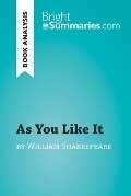 Cover-Bild zum Titel 'As You Like It by William Shakespeare (Book Analysis)' von 'Bright Summaries'
