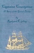 Cover-Bild zum Titel 'Captains Courageous - A Story of the Grand Banks' von 'Rudyard Kipling'