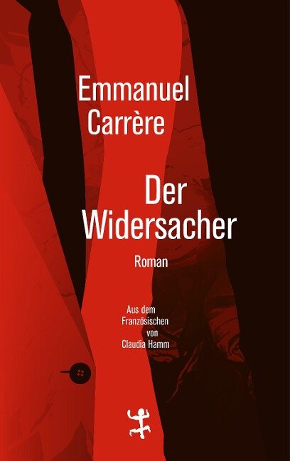 Der Widersacher - Emmanuel Carrère