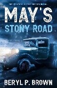May's Stony Road - Beryl P Brown
