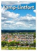 Kamp-Lintfort - eine Stadt erfindet sich neu (Wandkalender 2024 DIN A3 hoch), CALVENDO Monatskalender - Walter J. Richtsteig