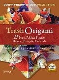 Trash Origami - Michael G Lafosse, Richard L Alexander