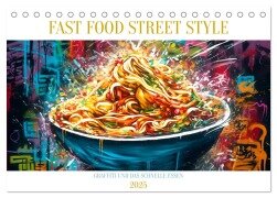 FAST FOOD STREET STYLE (Tischkalender 2025 DIN A5 quer), CALVENDO Monatskalender - Tim Alberts