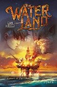Waterland - Ozean in Flammen - Dan Jolley