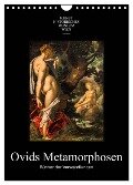 Ovids Metamorphosen - Bücher der Verwandlungen (Wandkalender 2024 DIN A4 hoch), CALVENDO Monatskalender - Alexander Bartek
