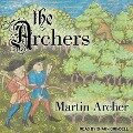 The Archers Lib/E - Martin Archer