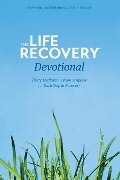 Life Recovery Devotional - Stephen Arterburn, David Stoop