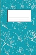 Notizbuch: Liniert Komposition Notebook Journal Tagebuch Schule, Erwachsene, Studenten, Lehrer, Teen und Kinder - Jennifer Huber