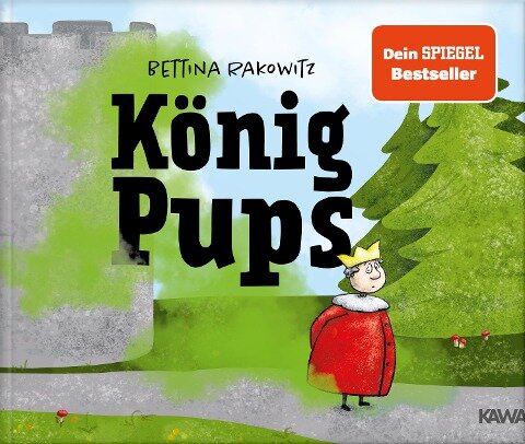 König Pups - Bettina Rakowitz