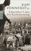 Cover-Bild zum Titel 'Schlachthof 5 oder Der Kinderkreuzzug' von 'Kurt, Jr. Vonnegut'