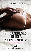 Verdorbenes Treiben in den Hamptons | Erotische Geschichten - Simona Wiles