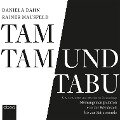 Tamtam und Tabu - Daniela Dahn, Rainer Mausfeld