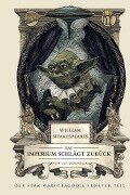William Shakespeares Star Wars: Das Imperium schlägt zurück - Ein wahrhaft gelungenes Stück - Ian Doescher