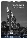 Frankfurt monochrom (Wandkalender 2024 DIN A4 hoch), CALVENDO Monatskalender - Peter Stumpf