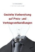 bwlBlitzmerker: Gezielte Vorbereitung auf Preis- und Vertragsverhandlungen - Christian Flick, Mathias Weber