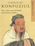 Gespräche mit Konfuzius - Meister Konfuzius, Richard Wilhelm