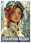 Steampunk Helden (Wandkalender 2025 DIN A3 hoch), CALVENDO Monatskalender - Val Thoermer