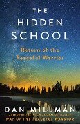 Cover-Bild zum Titel 'The Hidden School' von 'Dan Millman'