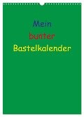 Mein bunter Bastel / Fotokalender (Wandkalender 2024 DIN A3 hoch), CALVENDO Monatskalender - Susanne Herppich