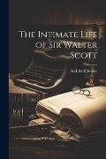 Cover-Bild zum Titel 'The Intimate Life of Sir Walter Scott' von 'Archibald Stalker'