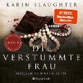 Die verstummte Frau (ungekürzt) - Karin Slaughter