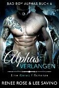 Cover-Bild zum Titel 'Alphas Verlangen' von 'Renee Rose, Lee Savino'