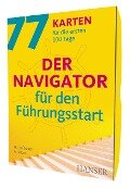 Der Navigator für den Führungsstart - Helmut Hofbauer, Alois Kauer