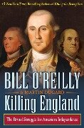 Killing England - Bill O'Reilly, Martin Dugard