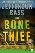 Cover-Bild zum Titel 'The Bone Thief' von 'Jefferson Bass'