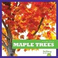 Maple Trees - Rebecca Stromstad Glaser