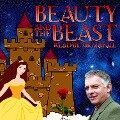Beauty and The Beast - Gabrielle-Suzanne Barbot De Villeneuve, Mike Bennett, Jeanne-Marie Leprince De Beaumont
