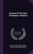 Gnomon Of The New Testament, Volume 3 - Johann Albrecht Bengel, Ernest Bengel