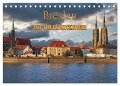 Breslau ¿ Zeit für Entdeckungen (Tischkalender 2024 DIN A5 quer), CALVENDO Monatskalender - Gunter Kirsch