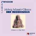 Buddhismus - Helwig Schmidt-Glintzer