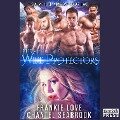 Cover-Bild zum Titel 'The Wife Protectors' von 'Frankie Love, Chantel Seabrook'