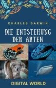 Die Entstehung der Arten - Charles Darwin
