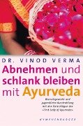 Cover-Bild zum Titel 'Abnehmen und schlank bleiben mit Ayurveda' von 'Vinod Verma'