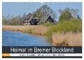 Heimat im Bremer Blockland (Wandkalender 2024 DIN A2 quer), CALVENDO Monatskalender - Jens Siebert